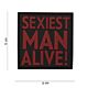 101 Sexiest Man Alive 3D PVC Patch - Red