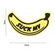101 Suck My Banana 3D PVC Patch