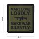 101 Make Love Loudly 3D PVC Patch - Olive