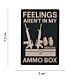 101 Feelings Aren't In My Ammo Box 3D PVC Patch 