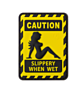 Slippery when Wet Rubber Patch