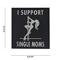 101 I Support Single Moms 3D PVC Patch