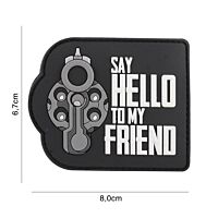 101 Say Hello to My Friend 3D PVC Patch