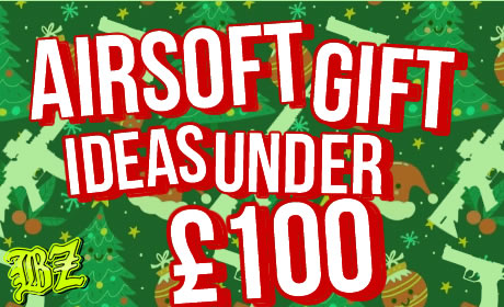 Airsoft Christmas Gift Ideas Under £100